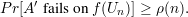      ′
P r[A  fails on f(Un)] ≥ ρ (n ).

