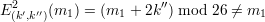 E2(k′,k′′)(m1) = (m1 + 2k′′) mod 26 ⁄= m1
      