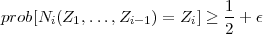                             1
prob[Ni (Z1, ...,Zi- 1) = Zi] ≥ -+  ε
                            2
