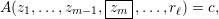 A (z1,...,zm- 1,zm-|,...,rℓ) = c,
              ----|
