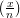 ( )
 xn