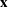 x