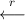  r
← -
