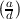 (a)
 d
