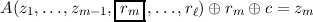                |--|
A (z1,...,zm -1, rm-,...,rℓ)⊕  rm ⊕ c = zm
