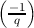 ( -1)
  q